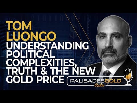 Tom Luongo: Understanding Political Complexities, Truth, and The New Gold Price