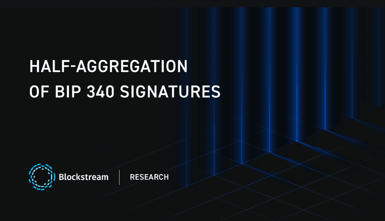 Issue #1236: Blockstream has made some progress on signature aggregation research