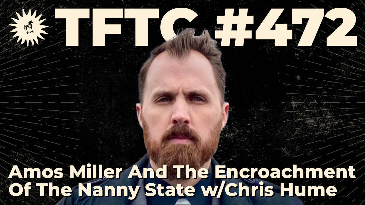 Amos Miller And The Encroachment Of The Nanny State with Chris Hume