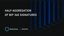 Issue #1236: Blockstream has made some progress on signature aggregation research