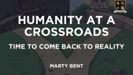 Humanity at a Crossroads