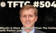 TFTC - Bitcoin Is More American Than The Dollar ｜ Parker Lewis